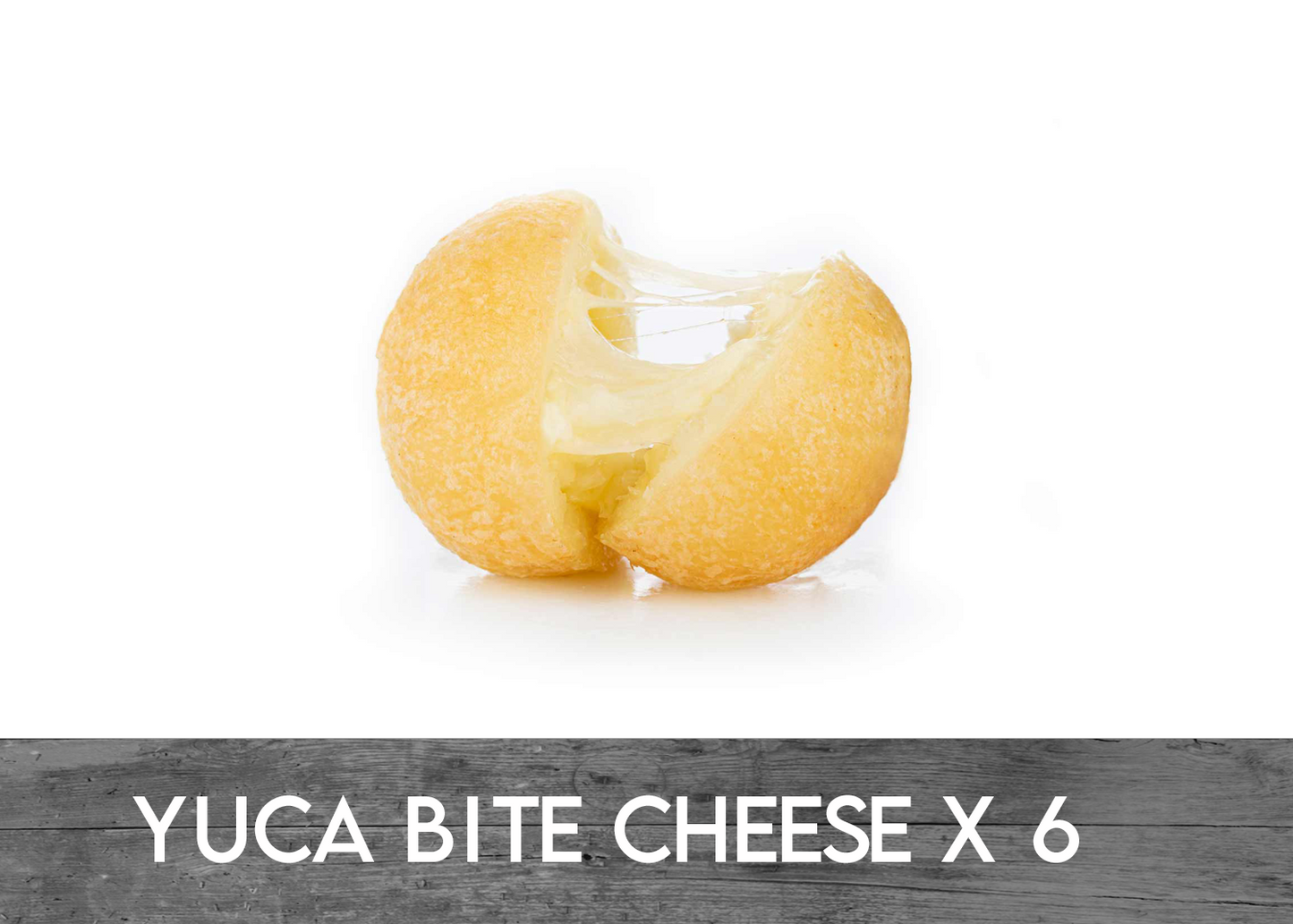 YUCA BITE CHEESE  x 6 Unit - MASTER BOX 20 CT